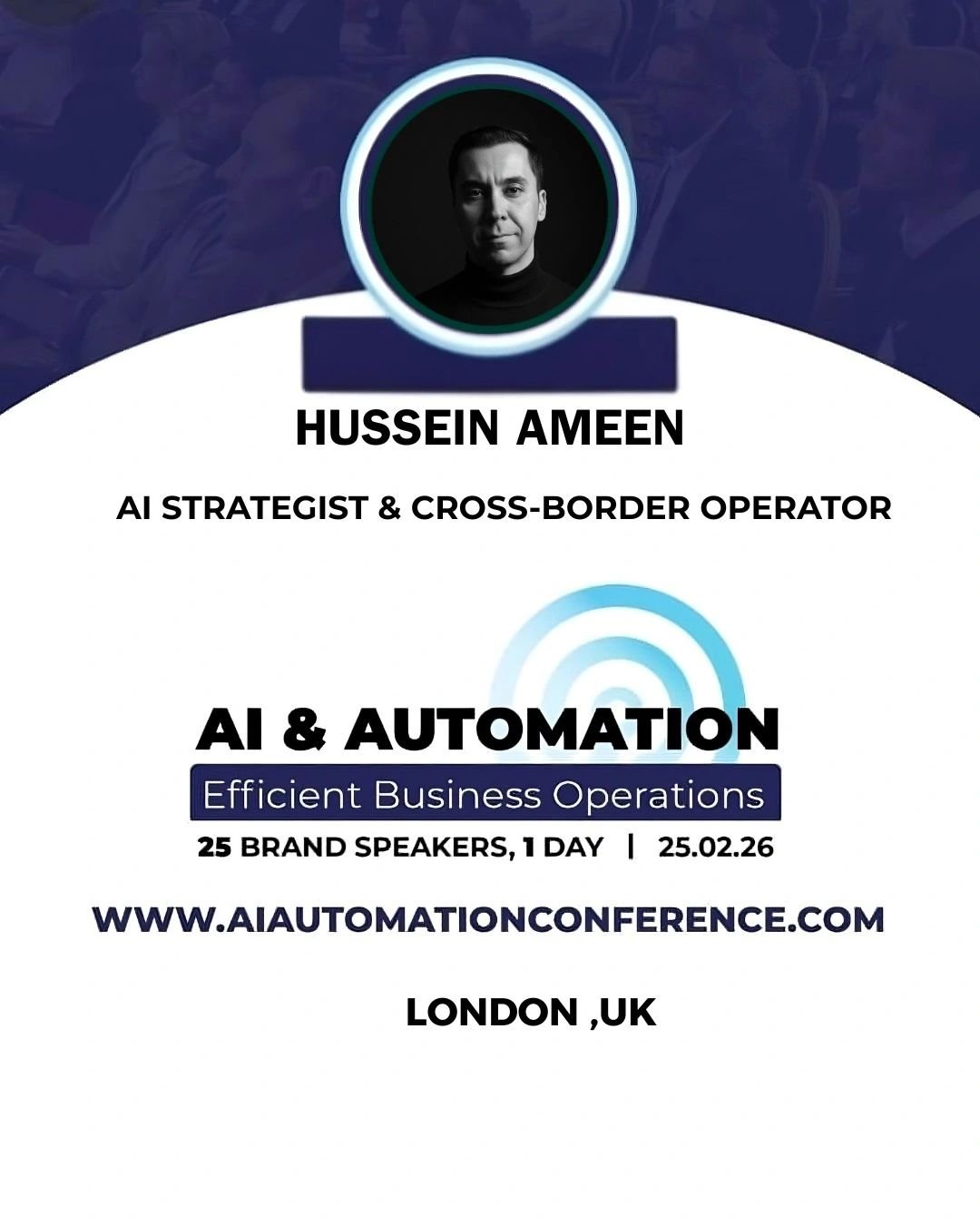 Hussein Ameen — Official Speaker at AI and Automation Conference London